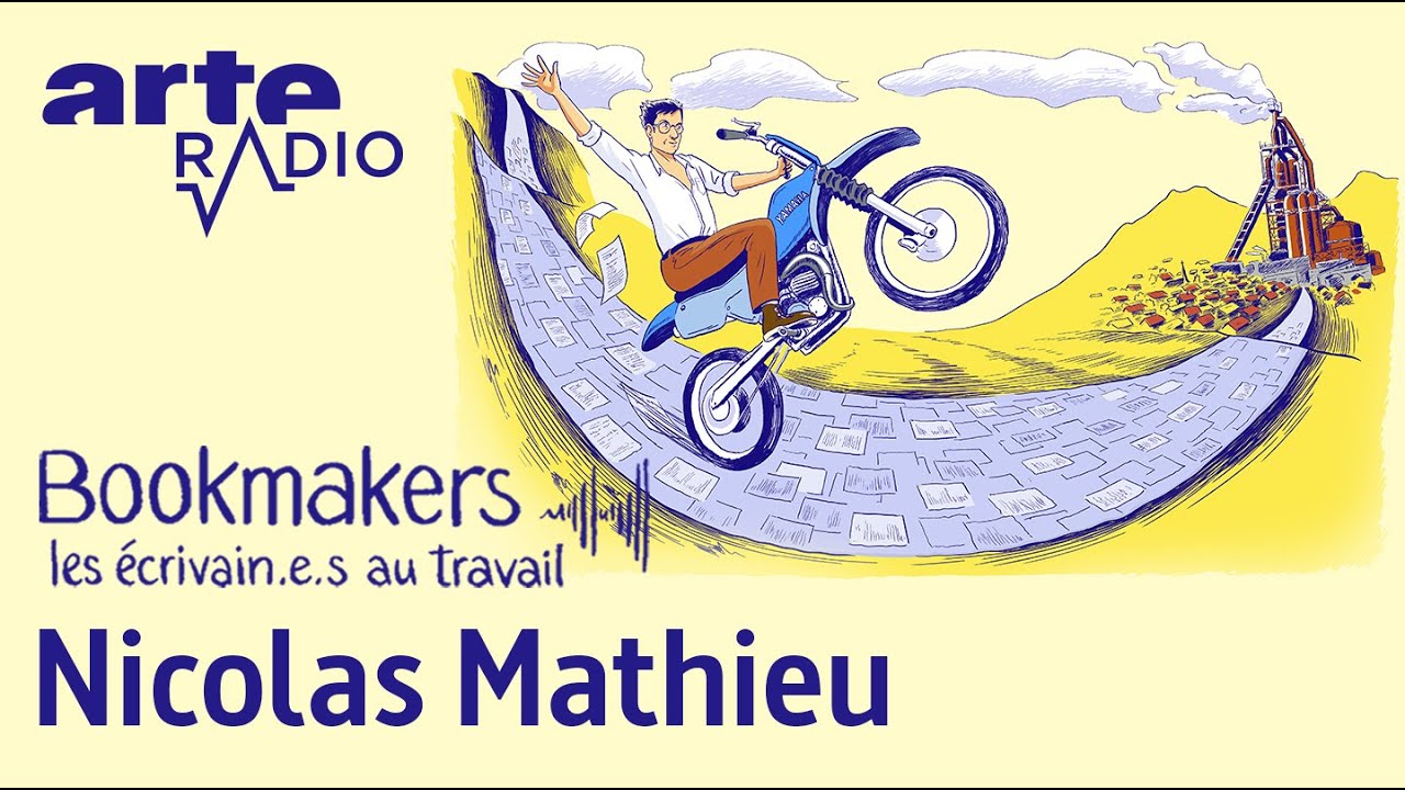 Nicolas Mathieu | Bookmakers - ARTE Radio Podcast