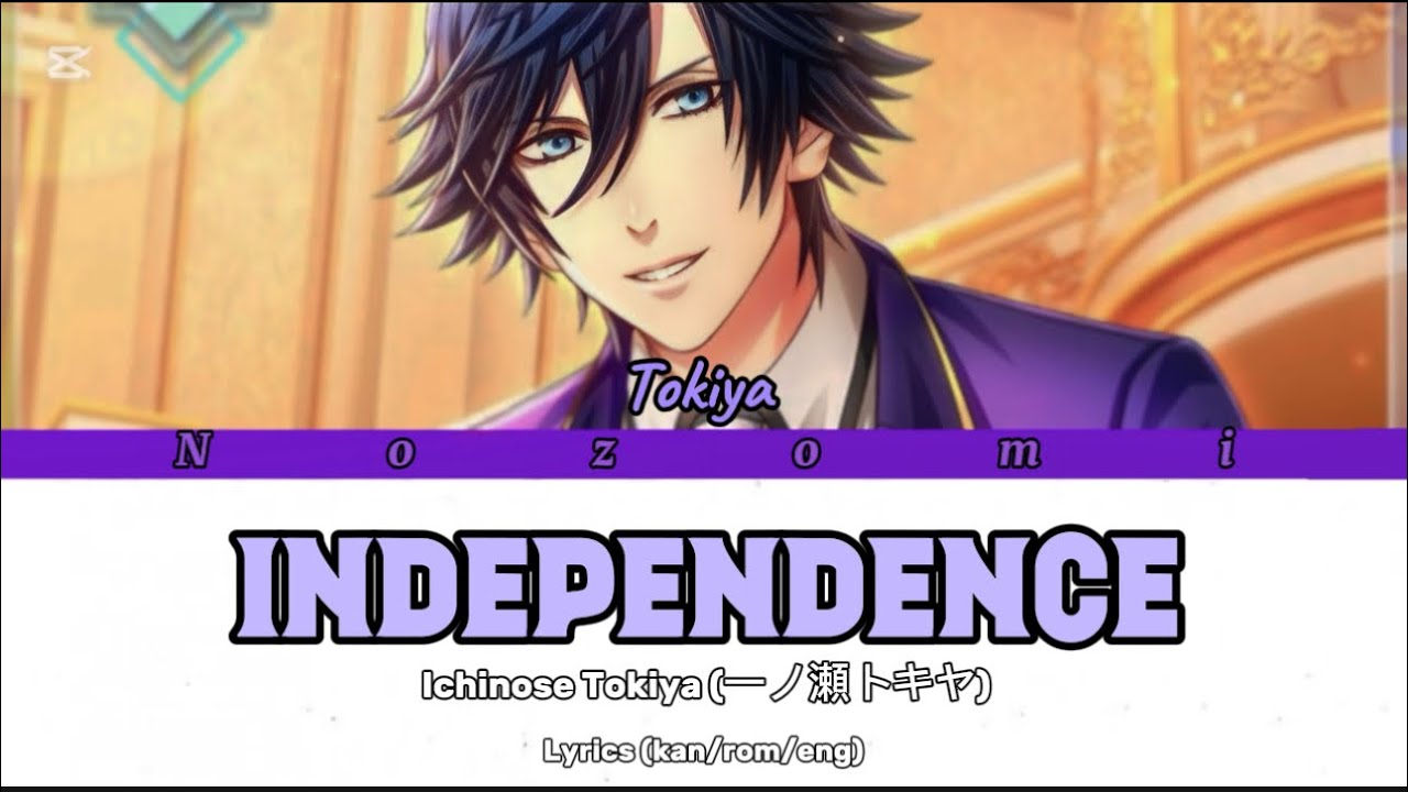 【うたプリ】 Ichinose Tokiya - Independence