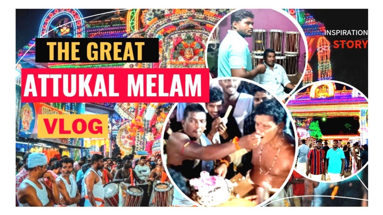 The Great Attukal Melam Vlog | UK CHENDA'S