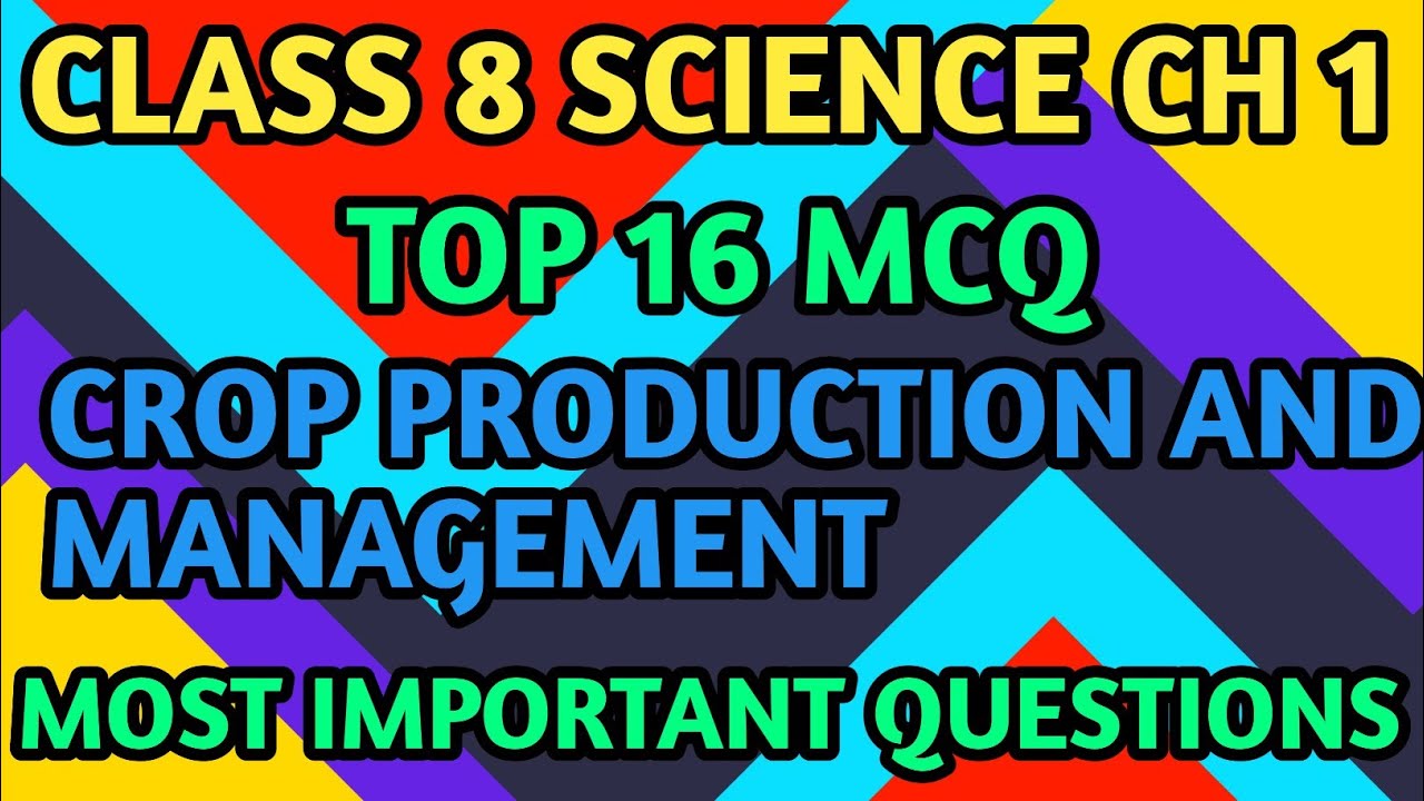 MCQ Class 8 Crop Production and Management || NCERT Class 8 Chapter 1 // Class 8 Science #class8mcq
