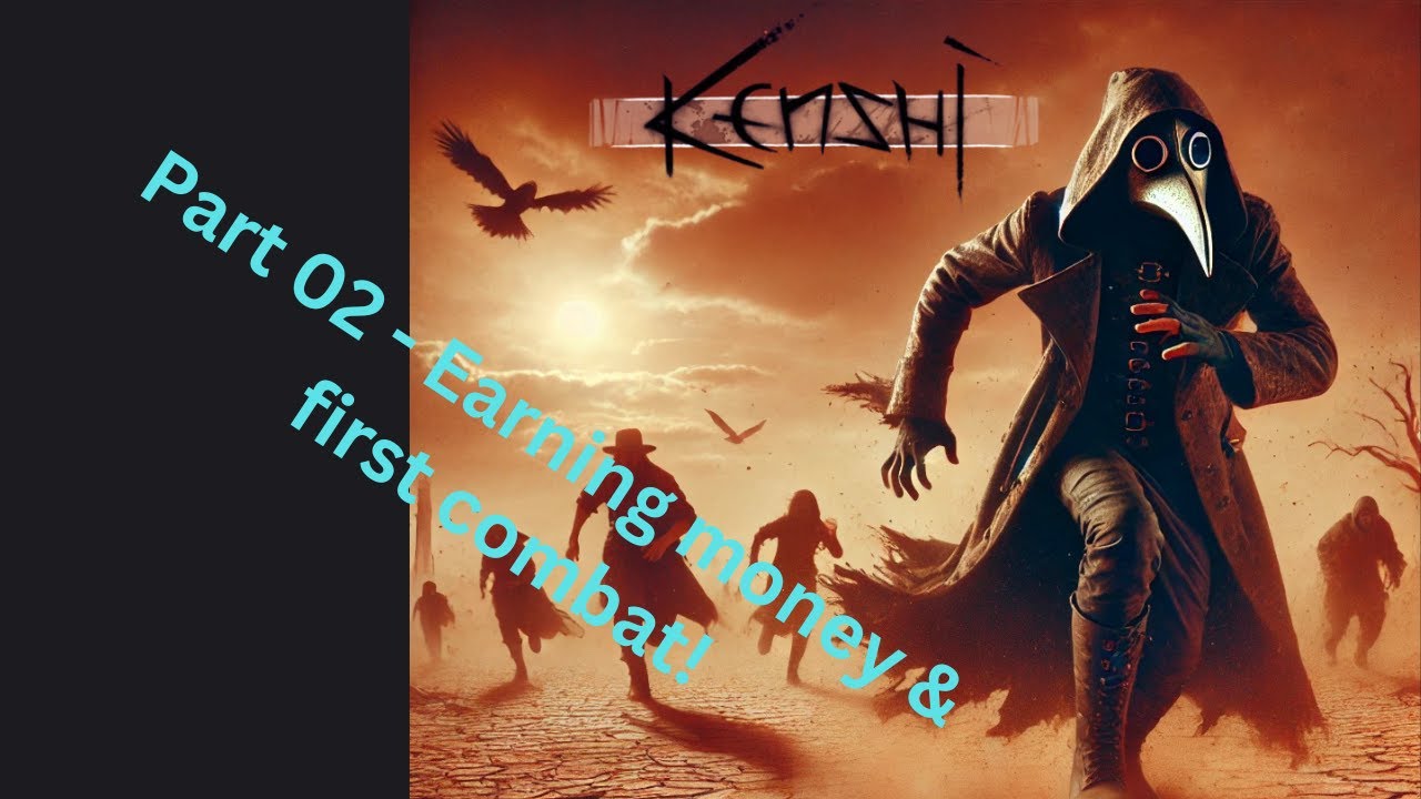 Kenshi Beginner Guide 2025 Part 02: First combat and earning money