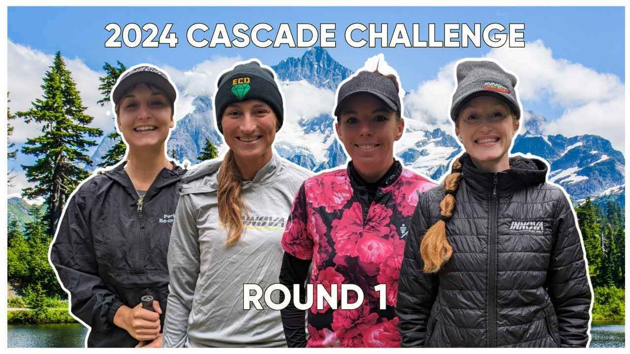 2024 Cascade Challenge • R1 • Kat Mertsch • Holly Finley • Stacie Rawnsley • Sofia Donnecke (DGPT Q)