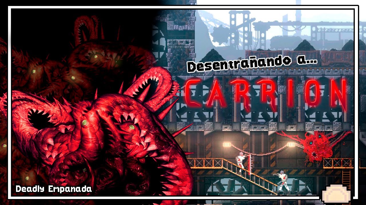 Desentra&ntilde;ando la historia de Carrion | Deadly Empanada