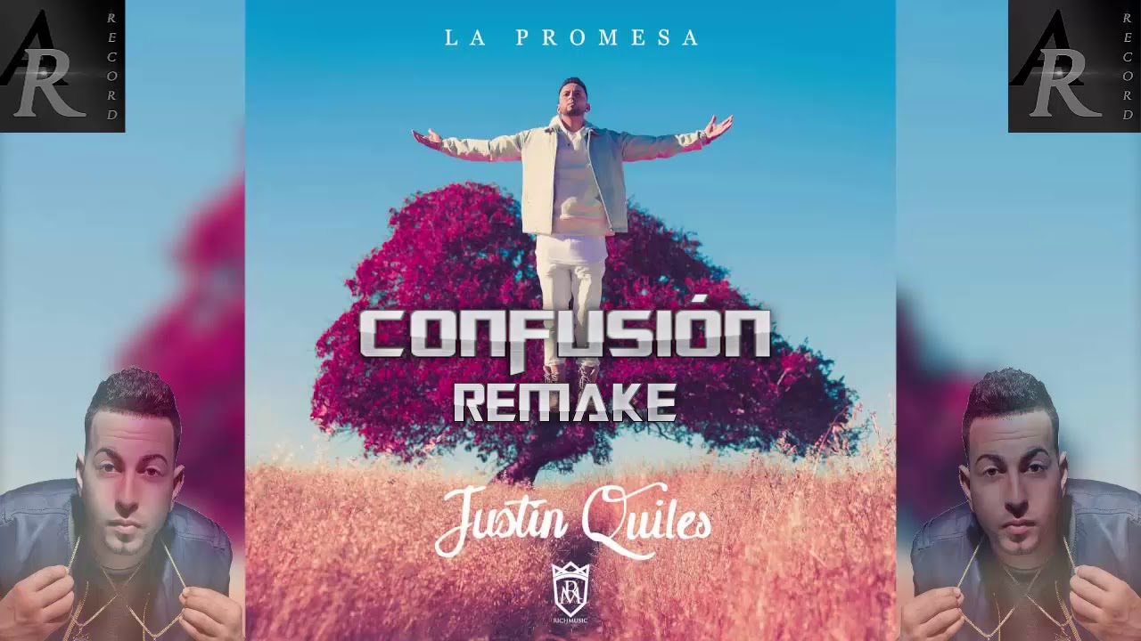 Justin Quiles - Confusión (Remake + Instrumental Original)