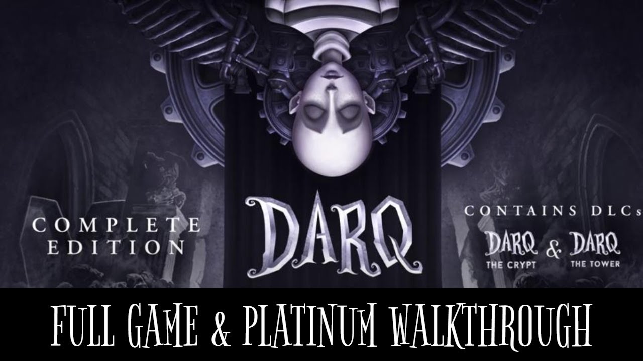 DARQ - Platinum Walkthrough. Full Game & Trophy Guide. PS4