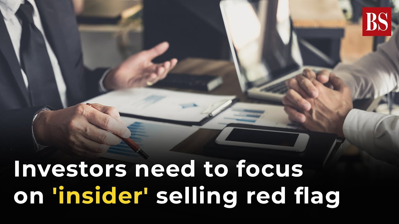 Investors need to focus on 'insider' selling red flag