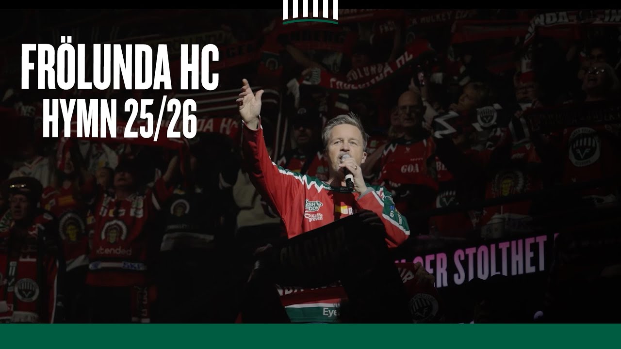 Frölunda HC:s hymn 25/26 (Scandinavium)