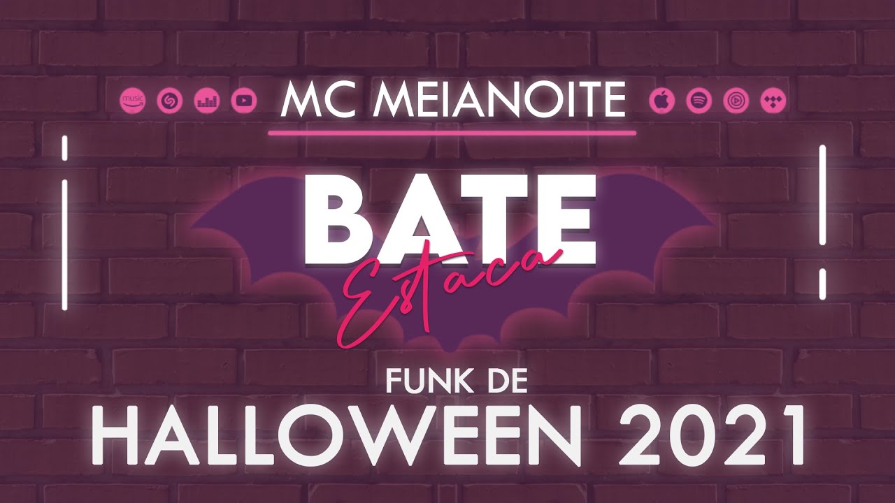 BATE ESTACA - MC MeiaNoite (Funk - Halloween 2021)