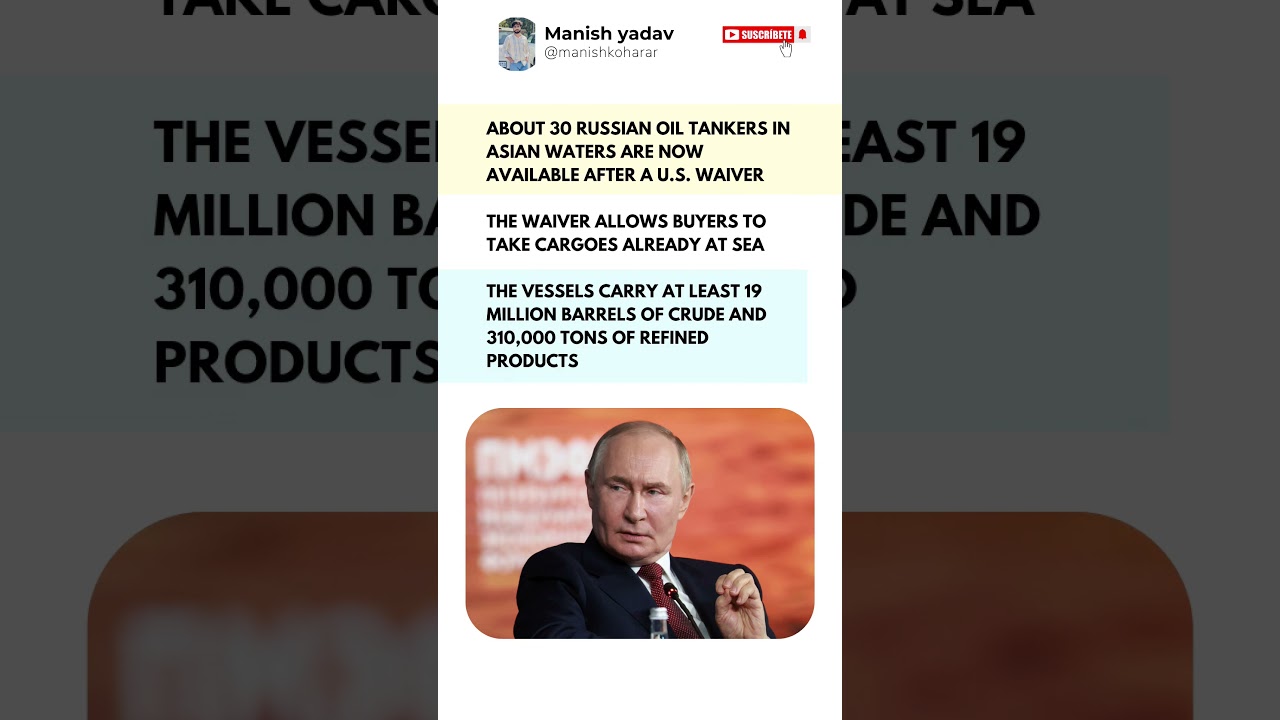 U.S. Grants Major Waiver! 30 Russian Oil Tankers Now Available in Asia 🚢