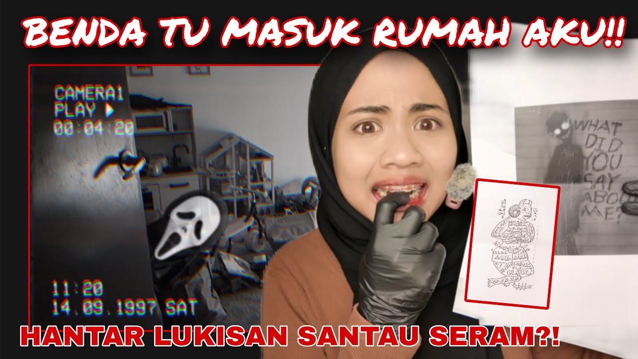 BENDA TU MASUK RUMAH AKU TERAKAM CCTV‼️HANTAR LUKISAN SERAM SANTAU?!