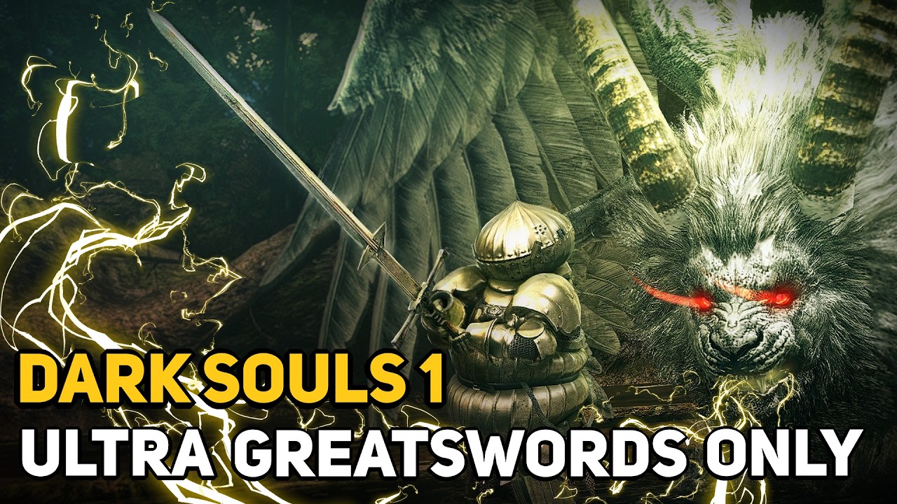 How to Beat DARK SOULS 1 With Only Ultra Greatswords