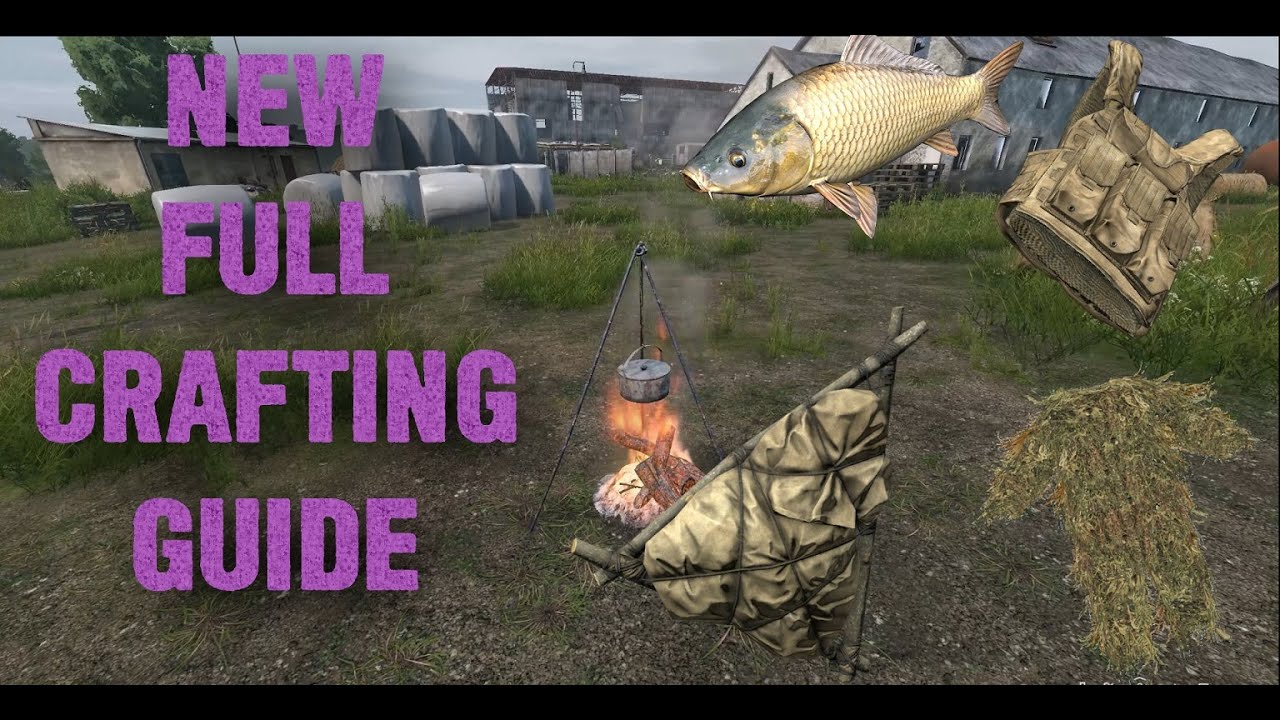 FULL UPDATED CRAFTING GUIDE - DayZ 1.06, PC, Xbox One, PS4
