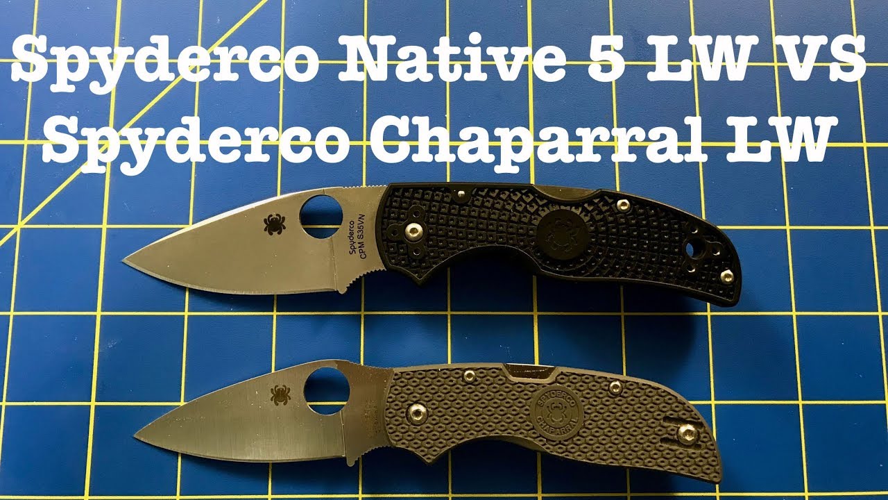 Spyderco Native 5 LW против Spyderco Chaparral LW (ОБЯЗАТЕЛЬНЫЙ БОЙ НАД СМЕРТЬЮ)