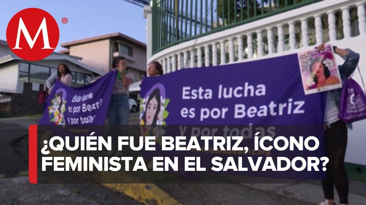 Beatriz, la joven que alzó la voz para garantizar el derecho al aborto en El Salvador