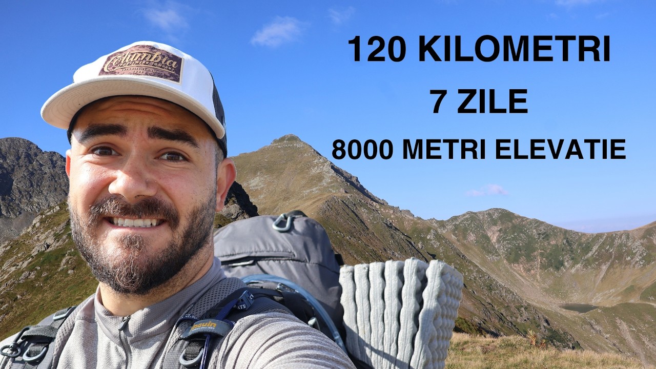 120 Kilometri in 7 zile | Creasta Muntilor Fagaras De La Vest La Est