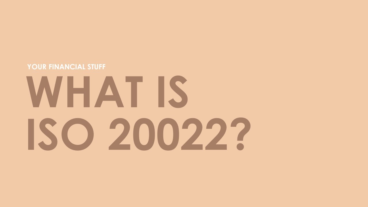 What is ISO 20022? Explained.