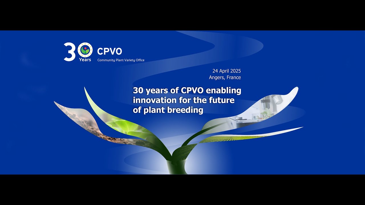 30 Years of CPVO enabling Innovation for the Future of Plant Breeding