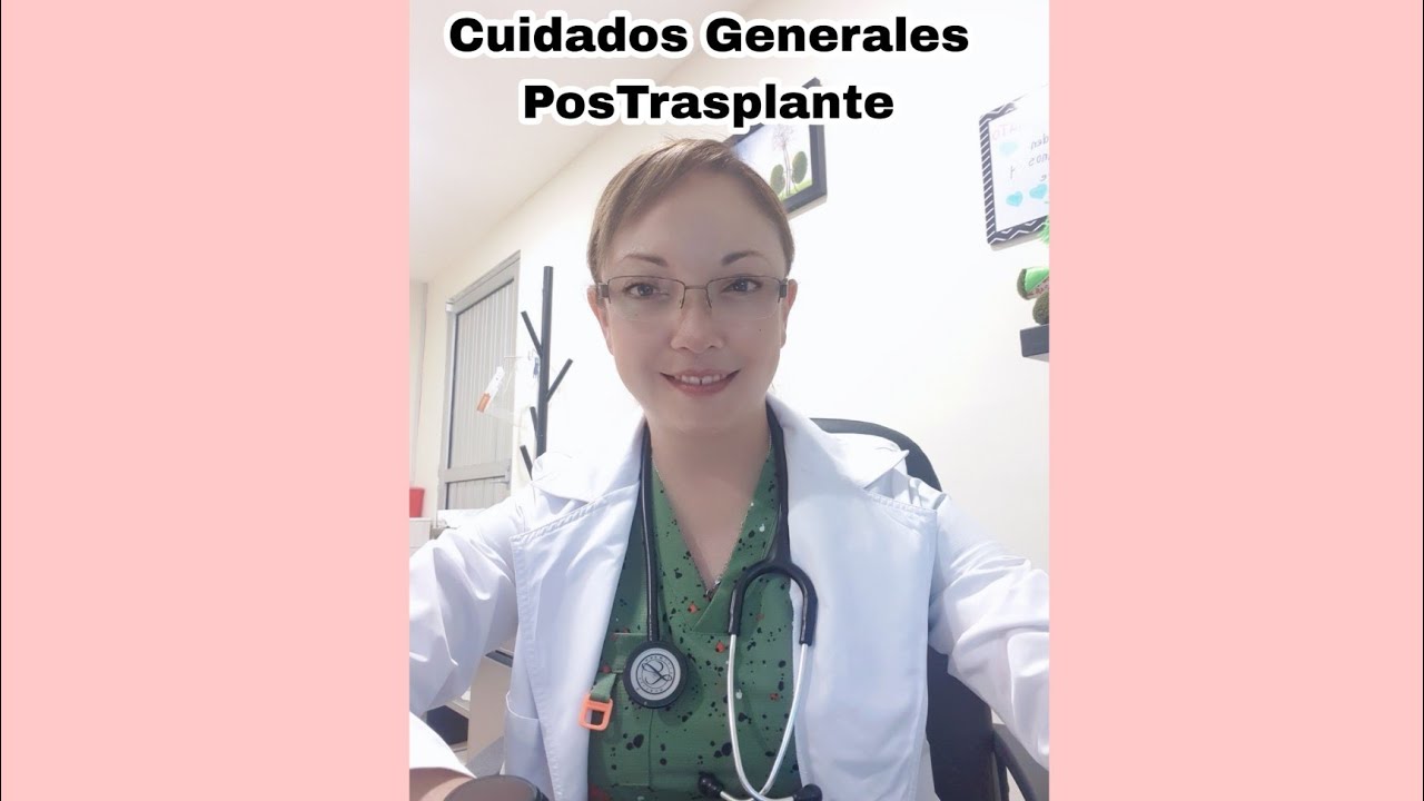 Cuidados Generales PosTrasplante Renal 💚💚