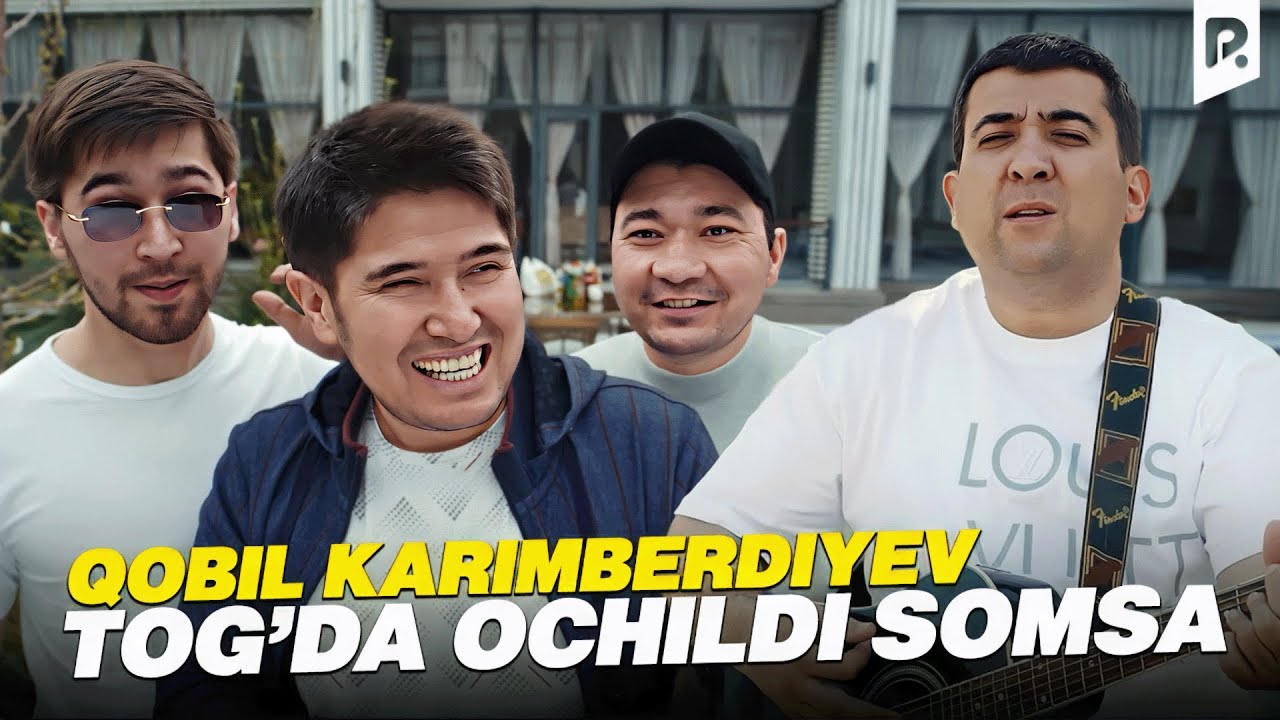 QOBIL KARIMBERDIYEV - TOG&rsquo;DA OCHILDI SOMSA