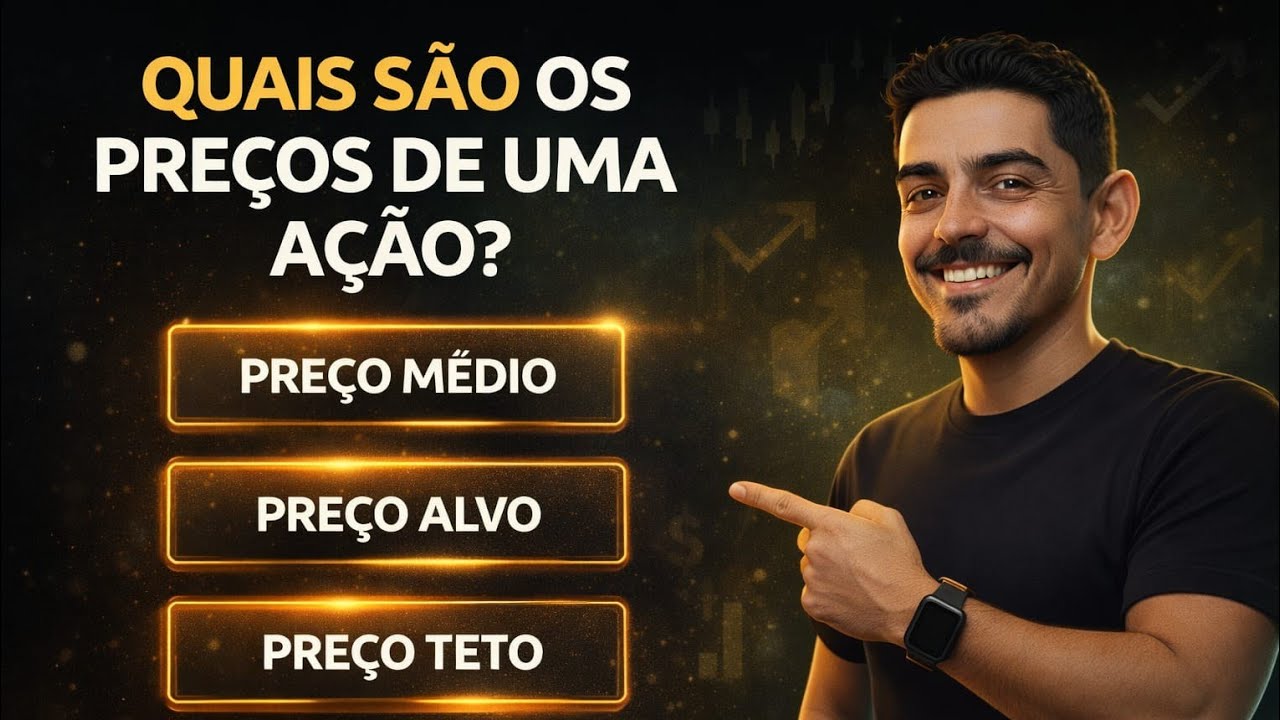 ATÉ QUANTO PAGAR? Entenda Preço Teto, Preço Alvo e Preço Médio.