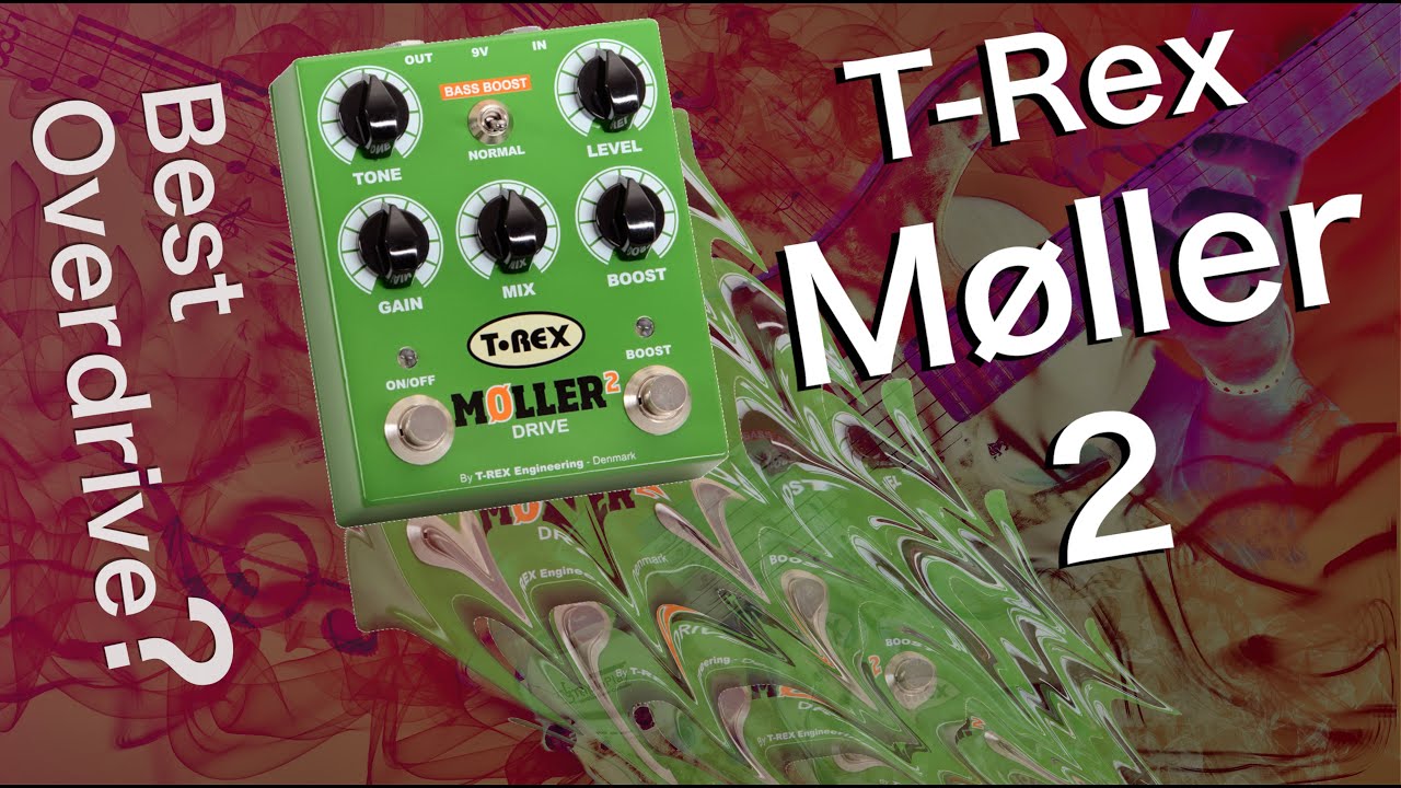 Best overdrive AND Boost pedal? T-Rex Møller 2