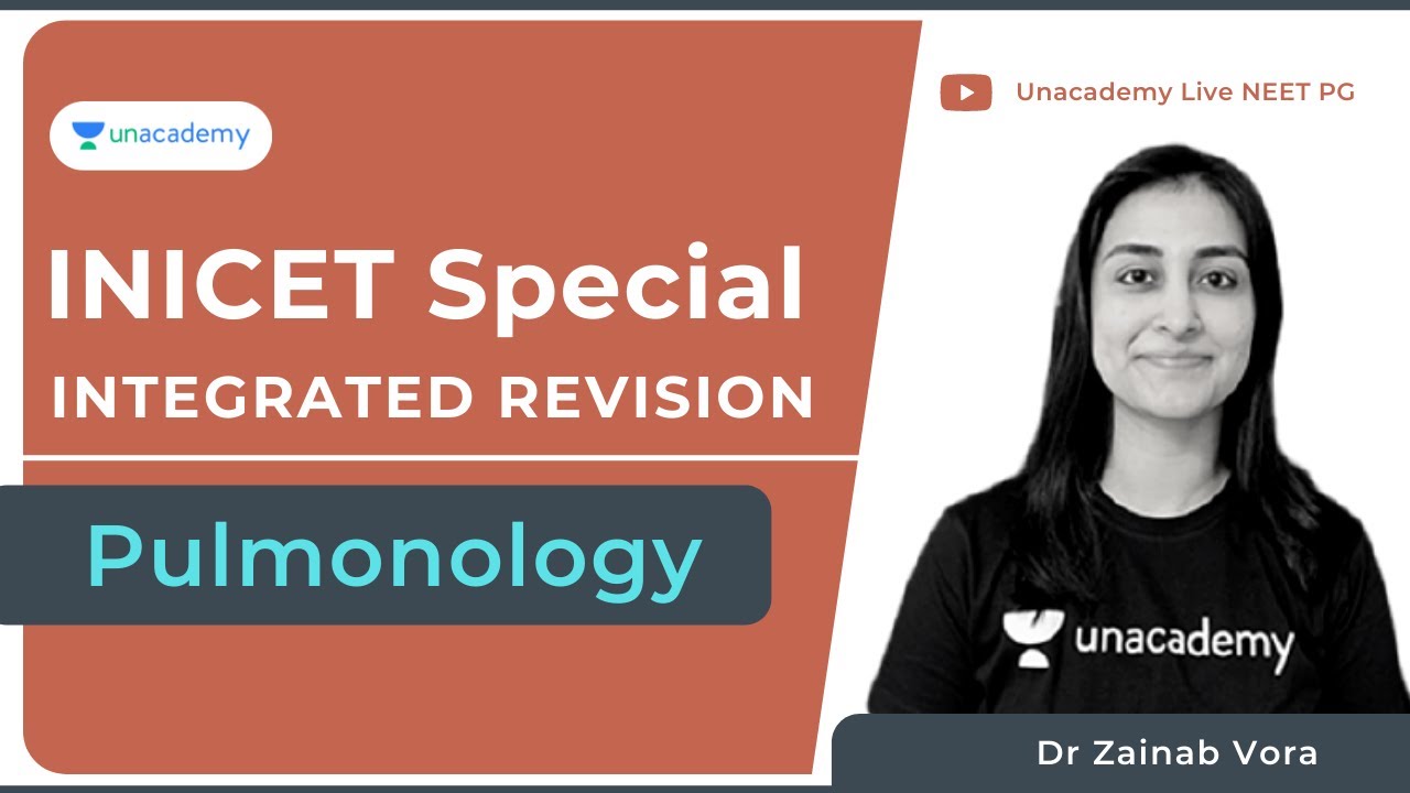 INICET Special Integrated Revision | Pulmonology | Unacademy Live NEET PG by Dr Zainab Vora