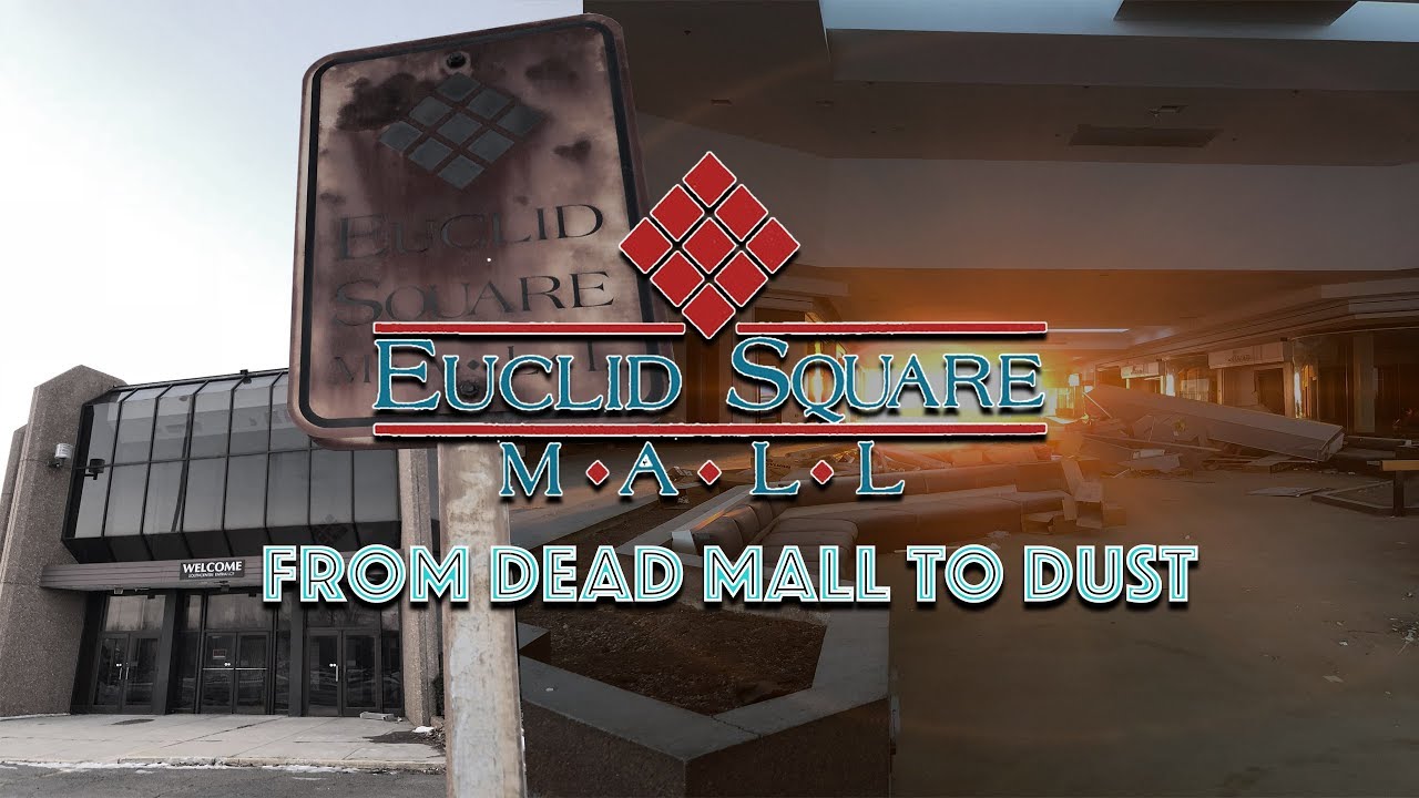 Торговый центр Euclid Square — от мёртвого торгового центра к праху