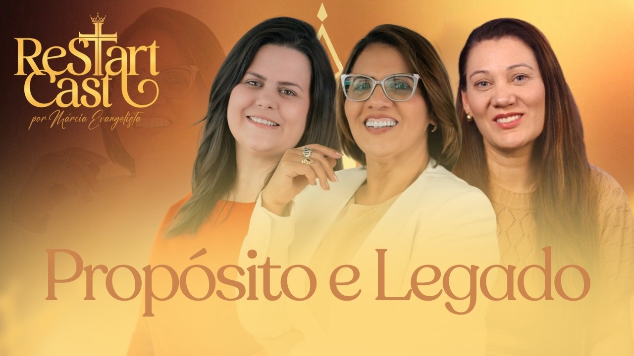PROPÓSITO E LEGADO COM FLÁVIA OLIVEIRA E ANDREIA RIVEIRA  | EP 011