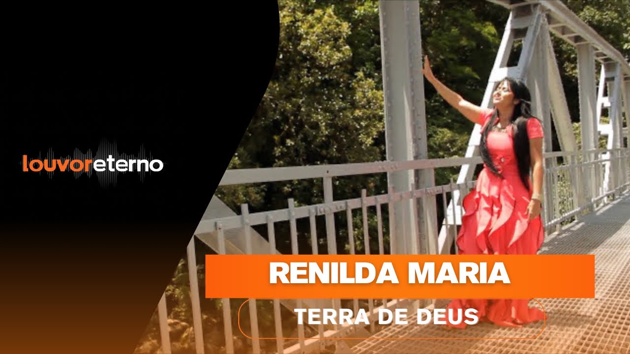 Renilda Maria - Terra de Deus (Vìdeo Oficial)