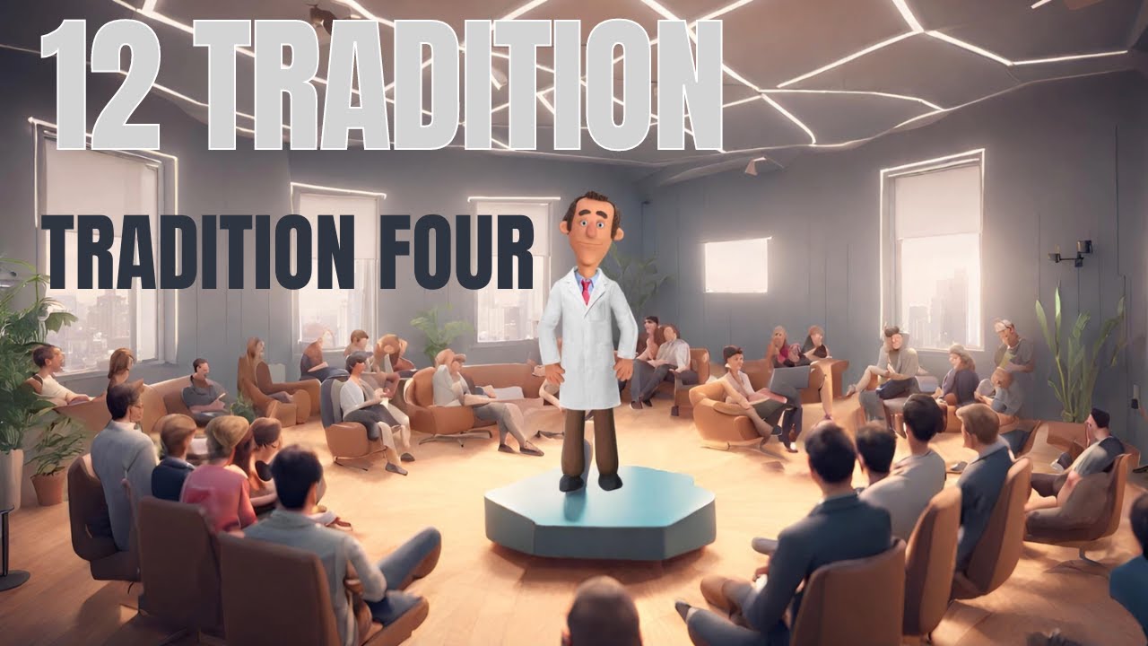 | 12 Tradition | Tradition 4 | Alcoholics Anonymous | AA | Overcome Alcohol Addiction |