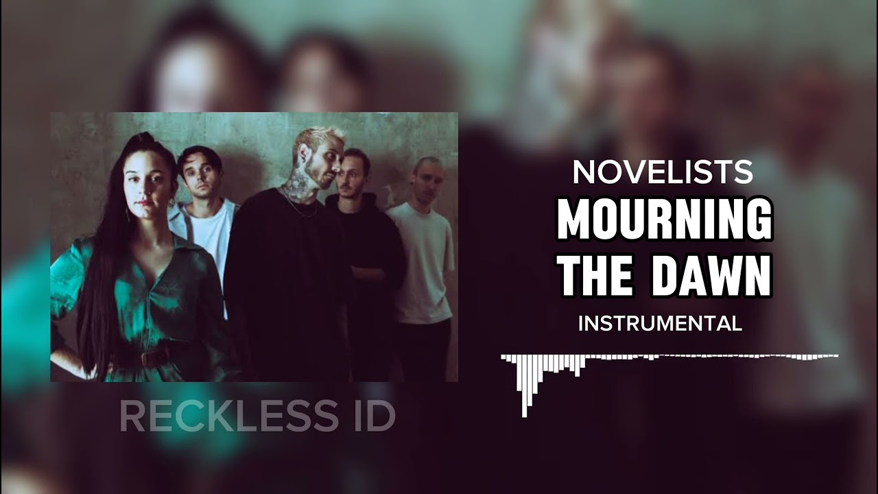Novelists - Mourning The Dawn (Instrumental)