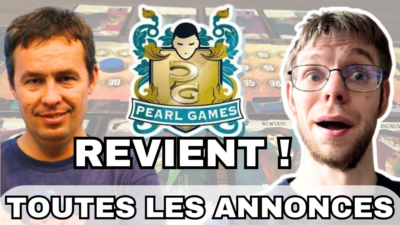 Pearl Games REVIENT ! Toutes les ANNONCES avec S&eacute;bastien Dujardin !
