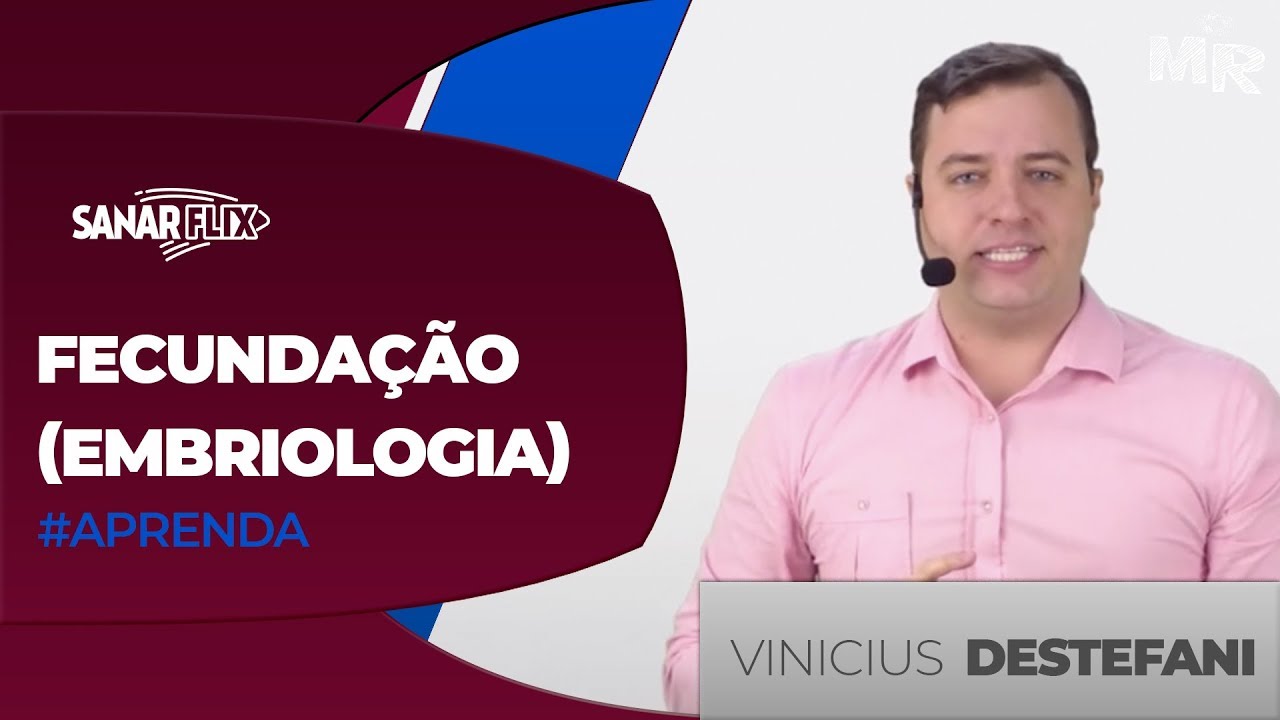 Fecunda&ccedil;&atilde;o - Primeira semana de desenvolvimento - Aula do M&oacute;dulo de Embriologia do SanarFlix