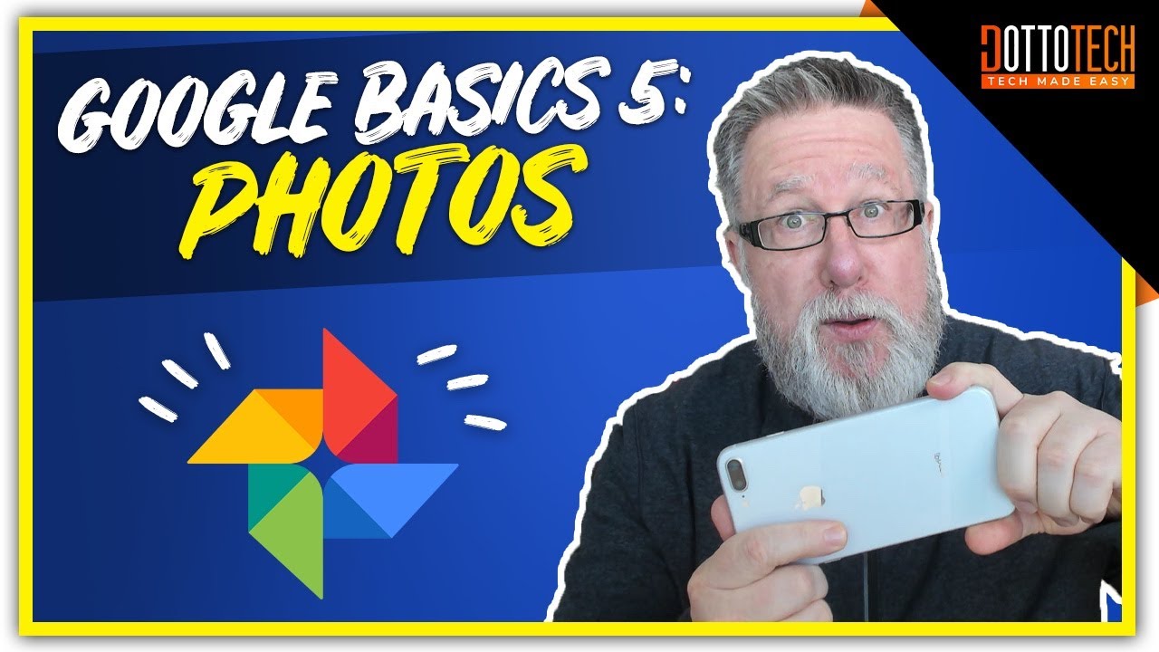 Google Photos - Google Basics Part 5