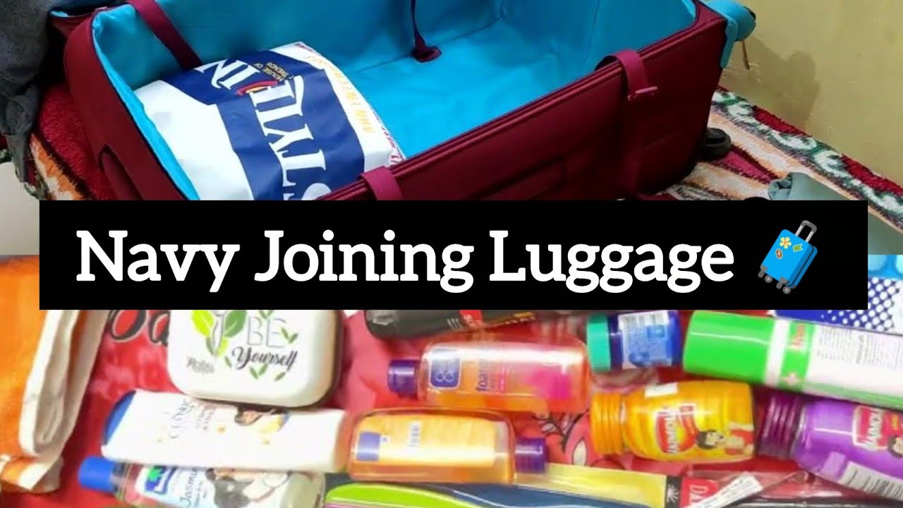 Navy SSR MR Joining Luggage 🧳 Packing 