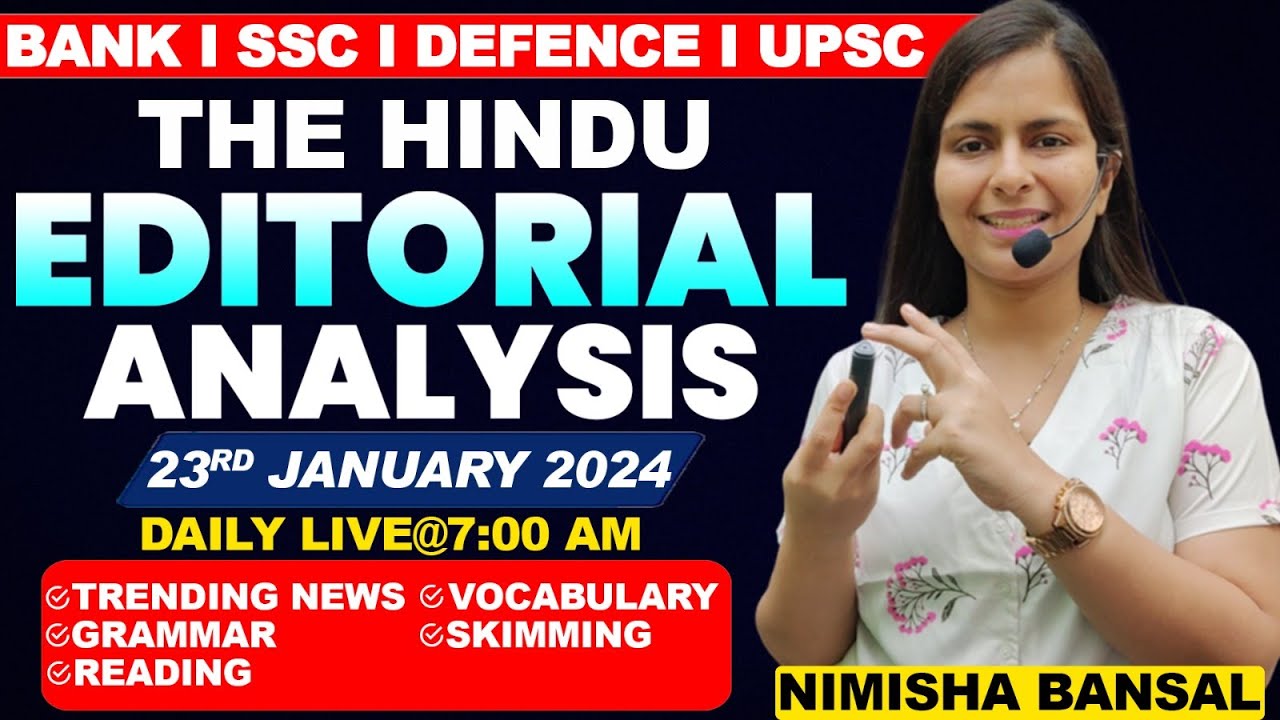The Hindu Editorial Analysis |23rd JANUARY, 2024| Vocab, Grammar, Reading, Skimming | Nimisha Bansal