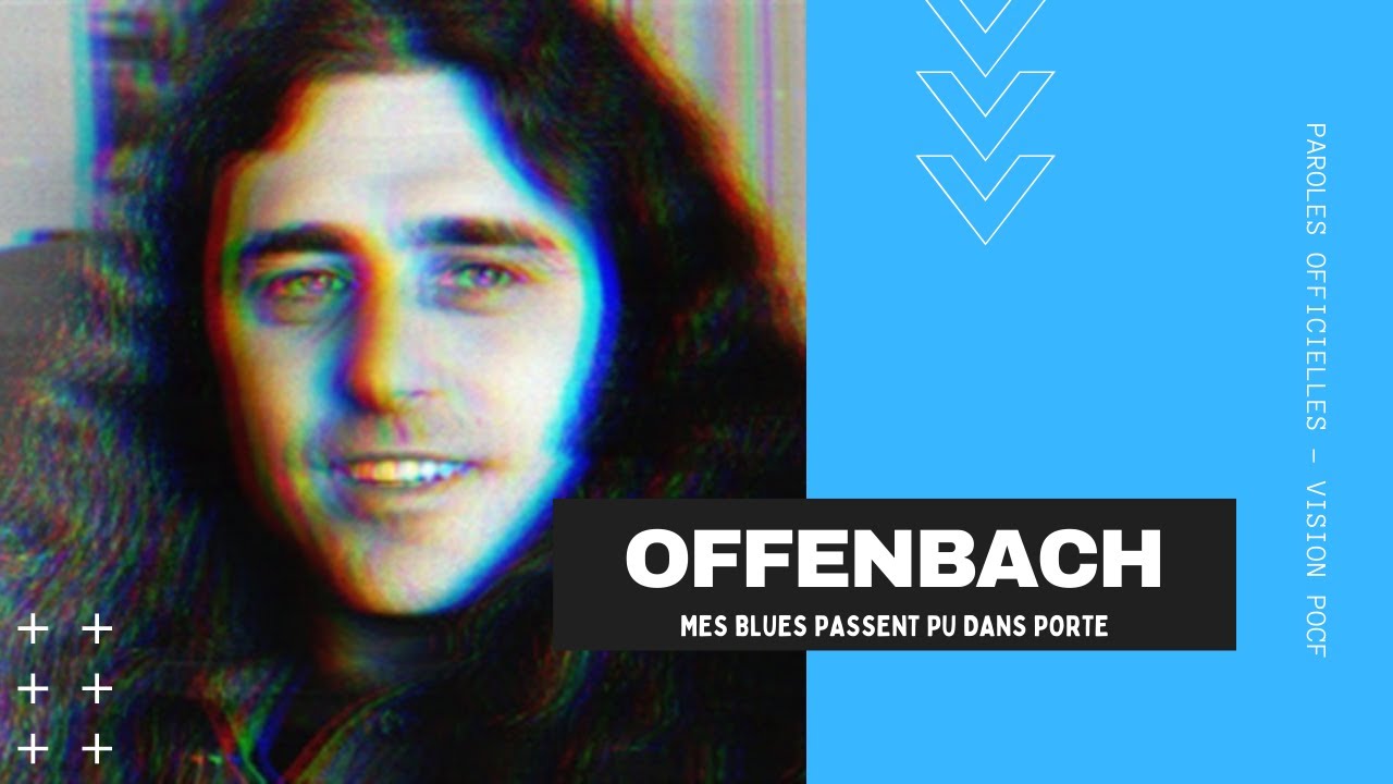 Offenbach - Mes blues passent pu dans porte | PAROLES OFFICIELLES 🎵