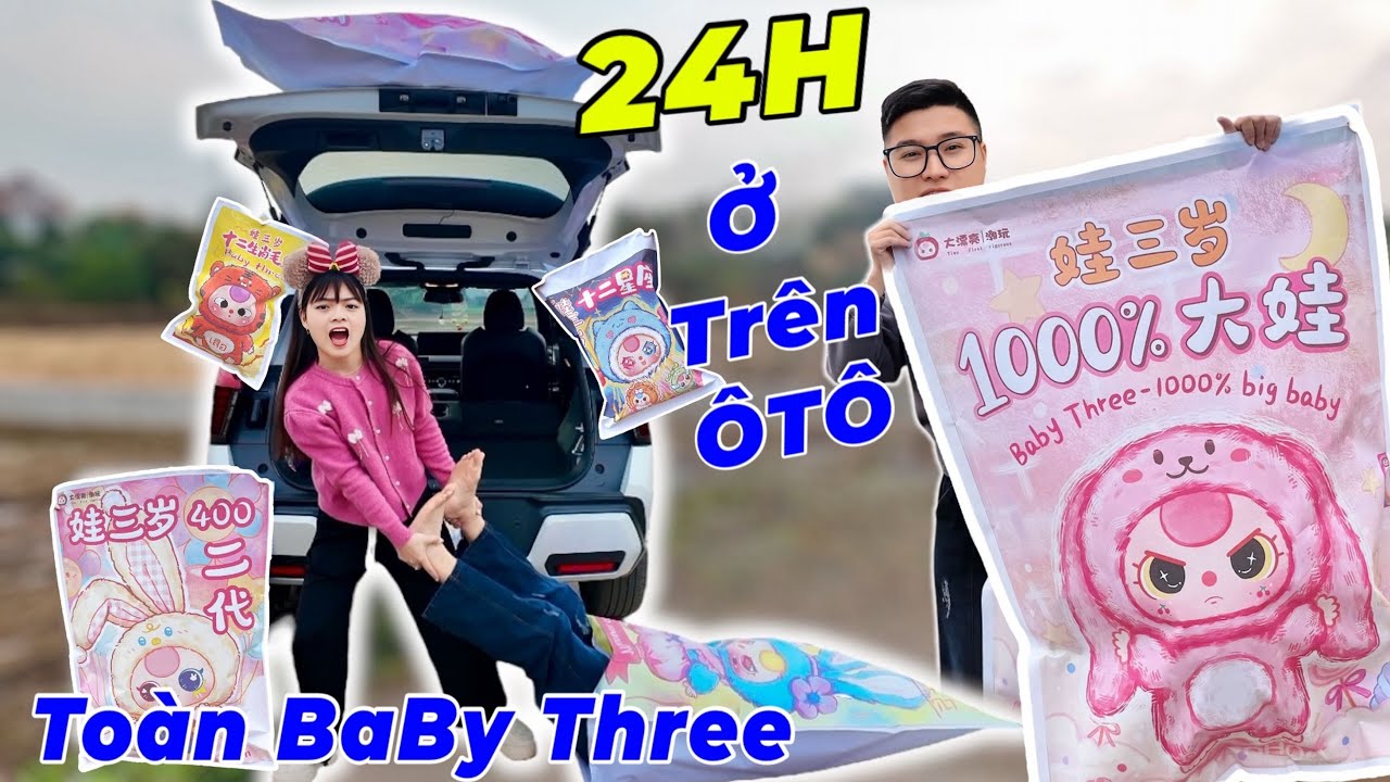 Thử Thách 24H Trên Ô Tô Toàn Baby Three