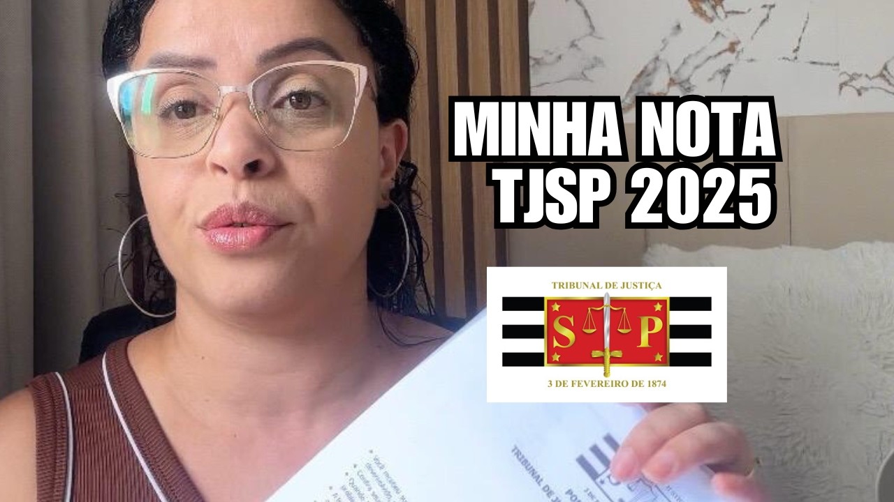 MINHA NOTA TJSP 2025