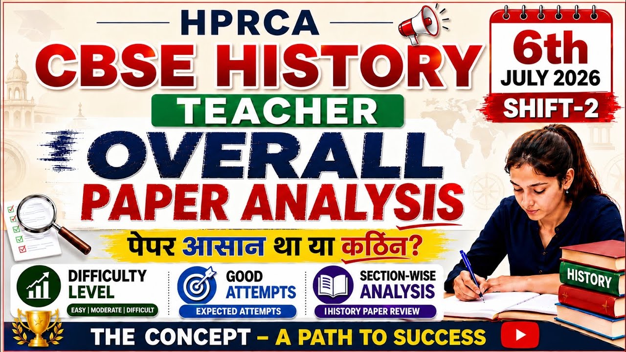 HPRCA CBSE History Teacher Paper Analysis 2026 | July 6th Shift 2 | Easy or Difficult?