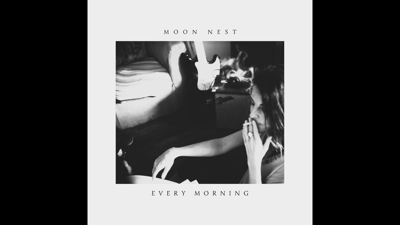 Moon Nest - Every morning
