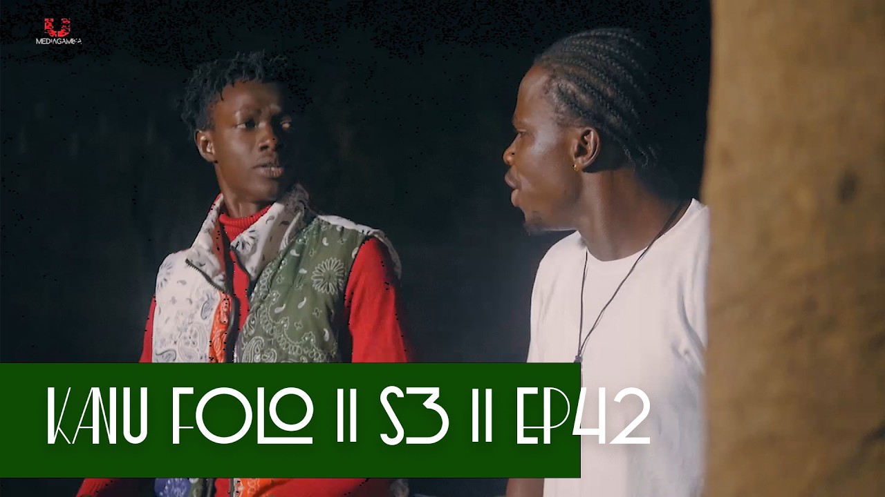 K A N U_F O L L O || Season 3 EP42 || latest Mandinka Drama | Gambian Films 2026