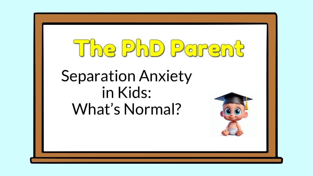 Separation Anxiety in Young Children: What Parents Need to Know