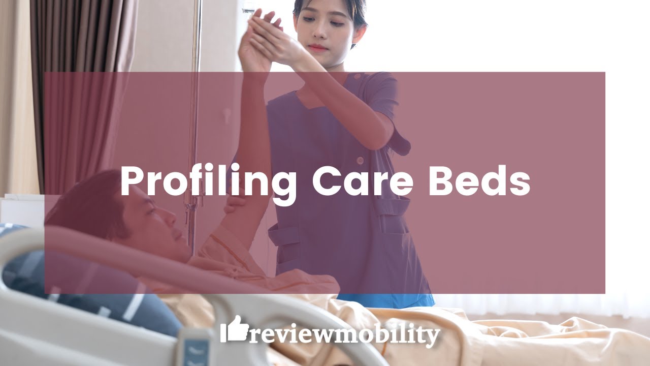 Learn about Profiling Care Beds