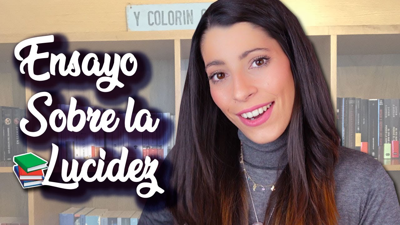 Ensayo sobre la LUCIDEZ 📚 | Lola Habla Sola