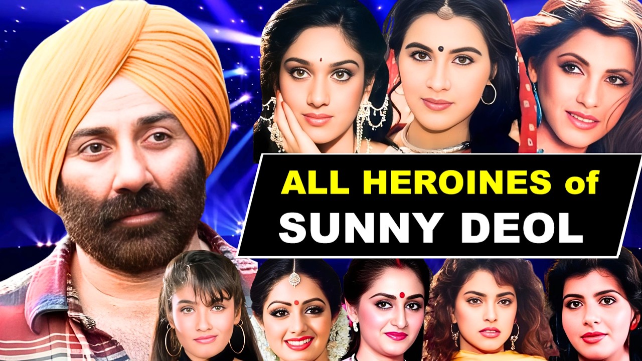 All Heroines of SUNNY DEOL Movies & their Current Look💖🔥