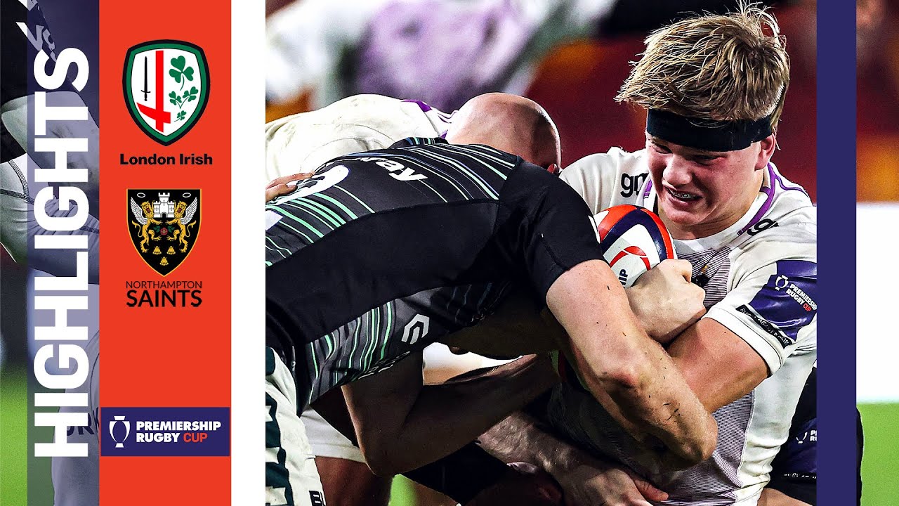 London Irish v Northampton - HIGHLIGHTS | Big Second Half Comeback! | Premiership Cup 2022/23