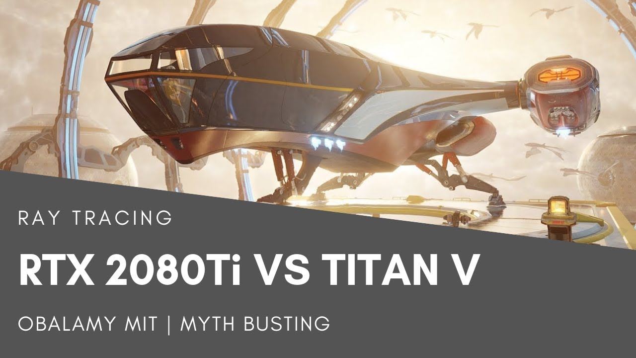 RTX 2080Ti vs TITAN V | Ray Tracing | Por&oacute;wnanie wydajności | Obalamy mit