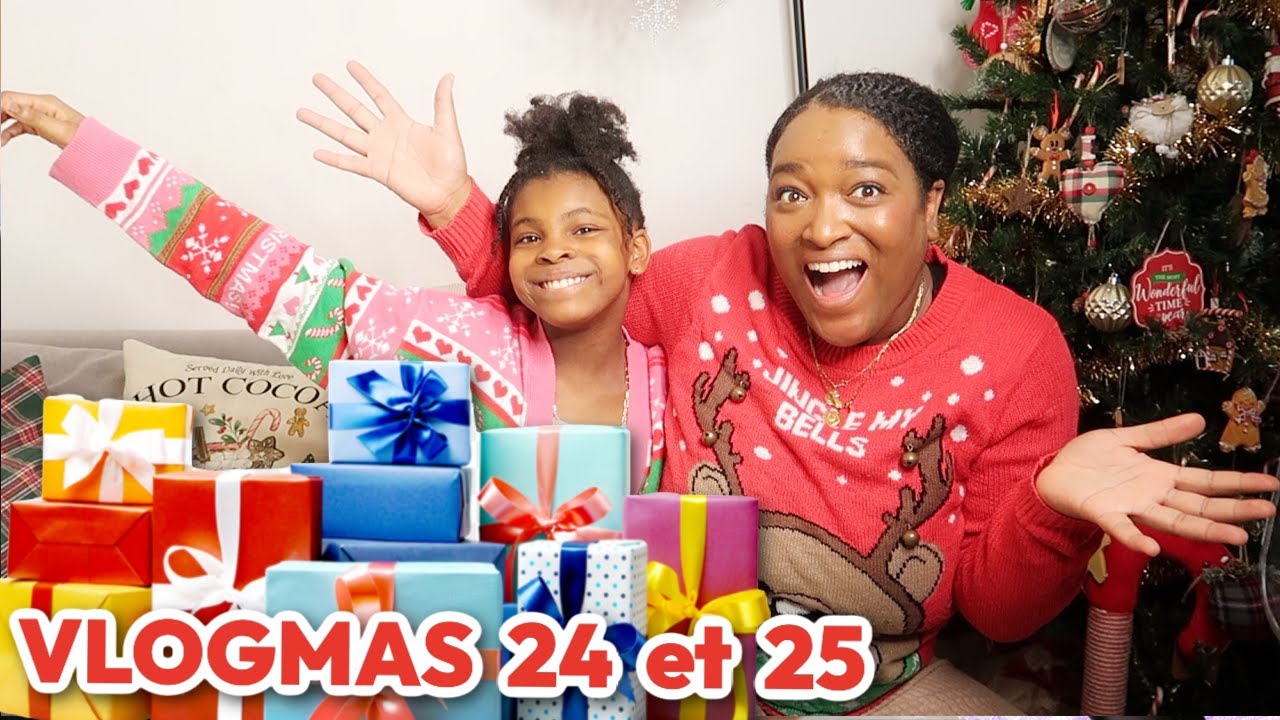 REVEILLON et CADEAUX DE NOËL VLOGMAS 24 et 25 Décembre