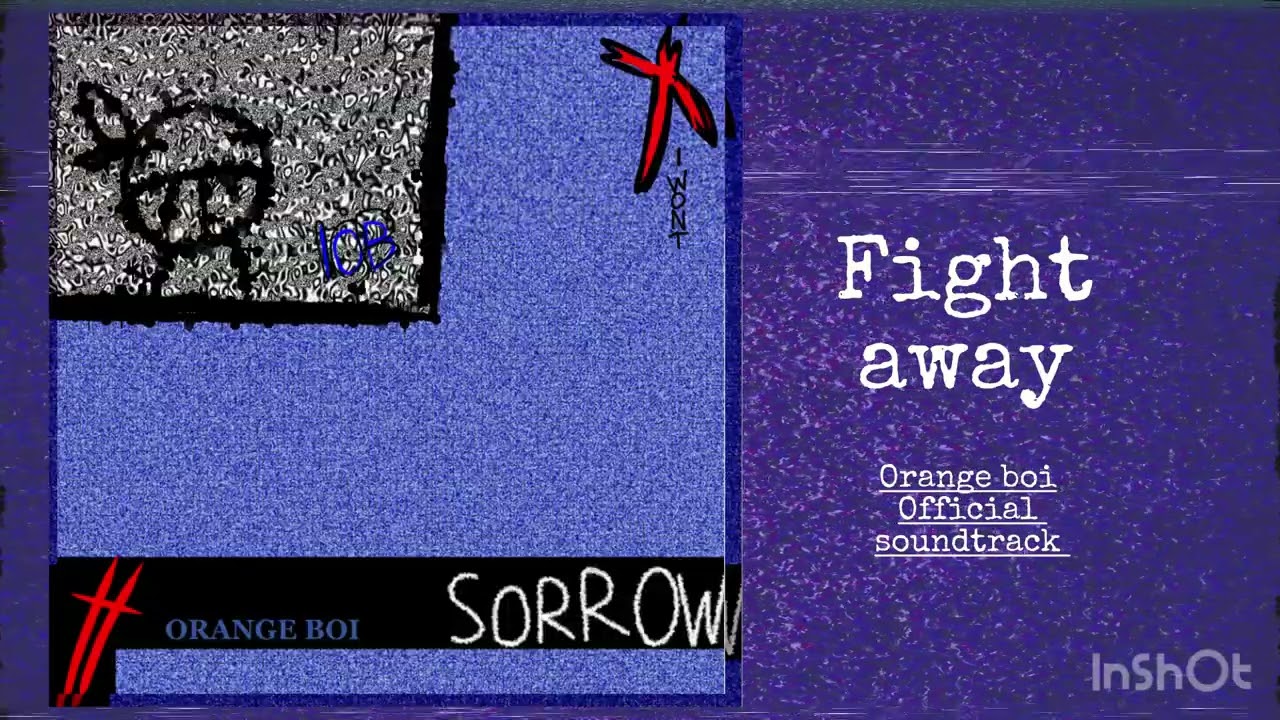 Fight Away - S0RR0W (OBOS)